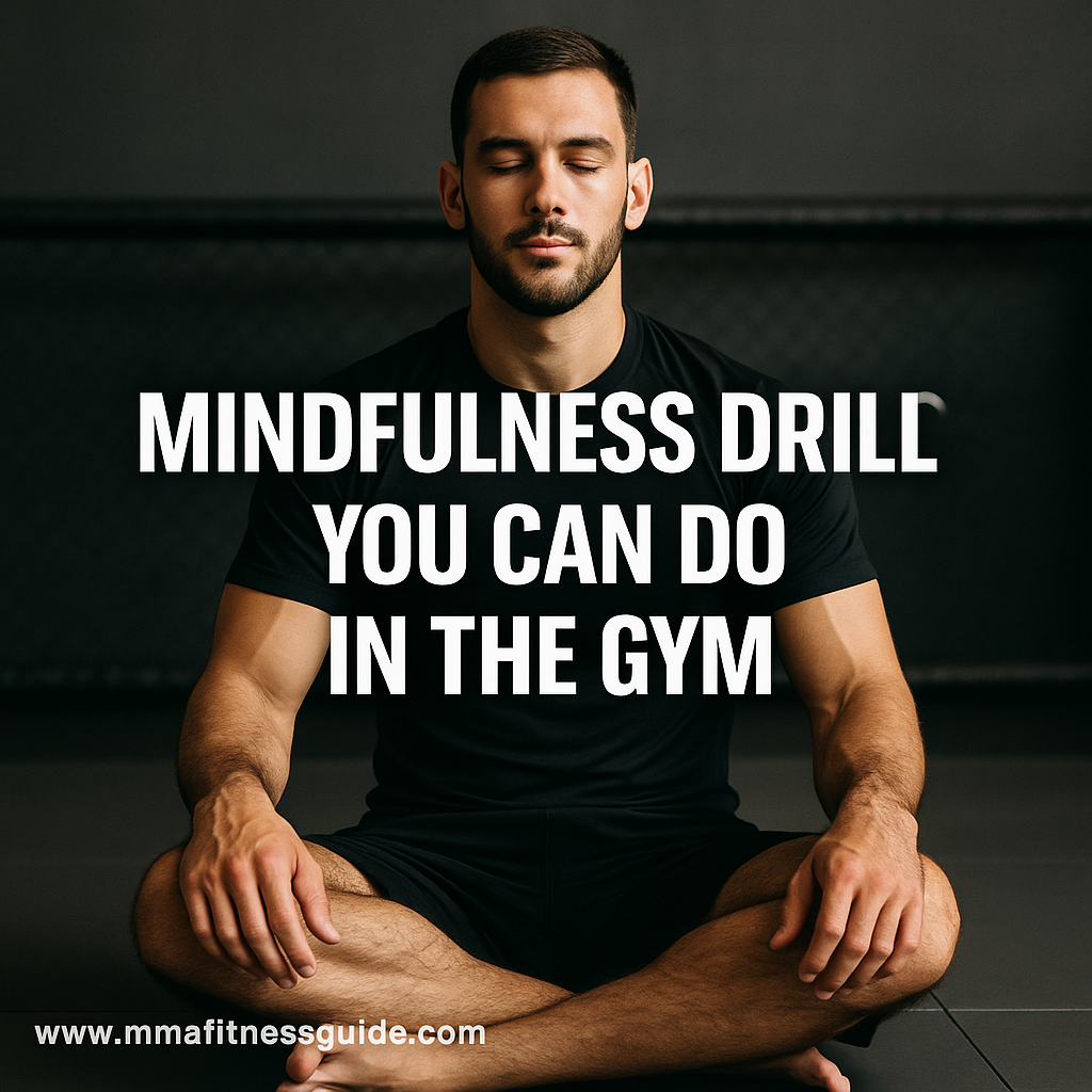 Male MMA athlete practicing a mindfulness breathing drill in the gym with the title “Mindfulness Drills You Can Do in the Gym” displayed.