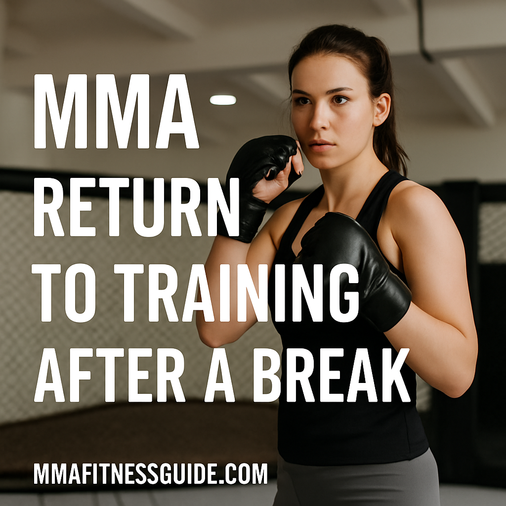 Female MMA athlete in a gym returning to training after a break, standing in a fighting stance with gloves on and text overlay on the left side.